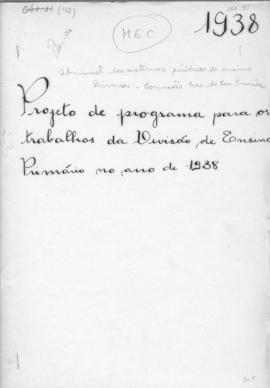 CODI-UNIPER_m0491p01 - Projeto de Programa para os Trabalhos da Divisão de Ensino Primário, 1938