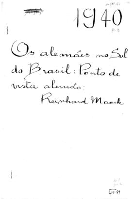 CBPE_m021p03 - Relatório sobre os Alemães no Sul do Brasil pelo Ponto de Vista do Alemão Reinhard...