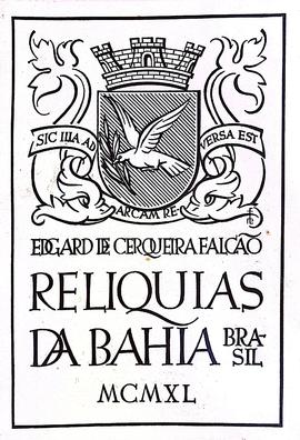 01 - Capa - Relíquias da Bahia - Edgard de Cerqueira Falcão, 1940.