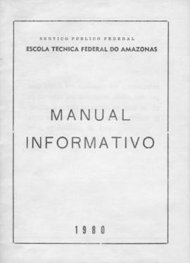 CODI-UNIPER_m0095p01 - Manual Informativo da Escola Técnica Federal do Amazonas, 1980