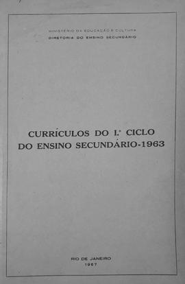 CODI-UNIPER_m0101p01 - Currículos do Primeiro Ciclo do Ensino Secundário, 1963